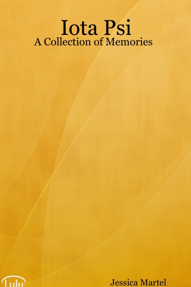 Iota Psi: A Collection of Memories