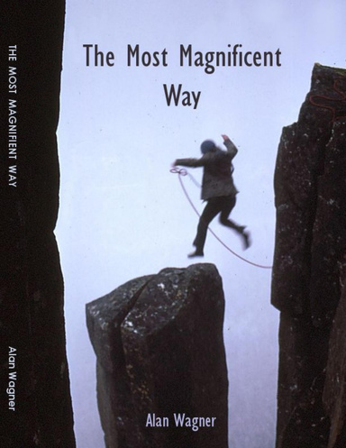 The Most Magnificent Way