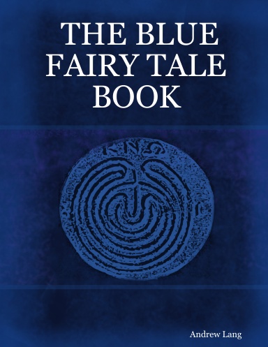 THE BLUE FAIRY TALE BOOK