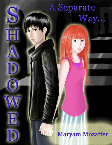 Shadowed - A Separate Way