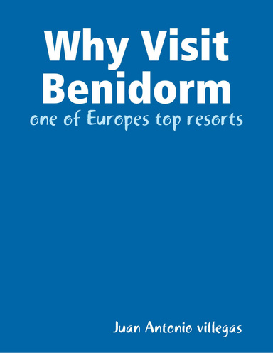 Why Visit Benidorm