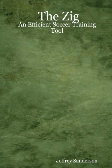 The Zig - An Efficient Soccer Training Tool