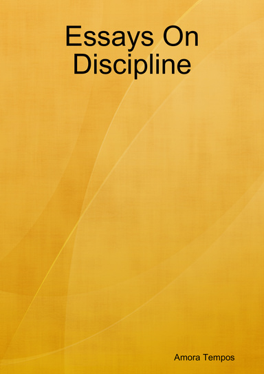 Essays On Discipline