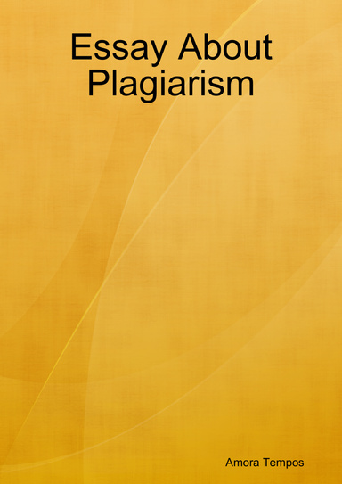 Essay About Plagiarism