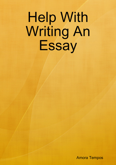 Help With Writing An Essay