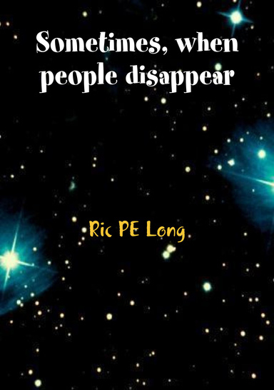 Sometimes, when people disappear