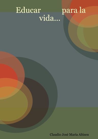 Educar           para la vida...