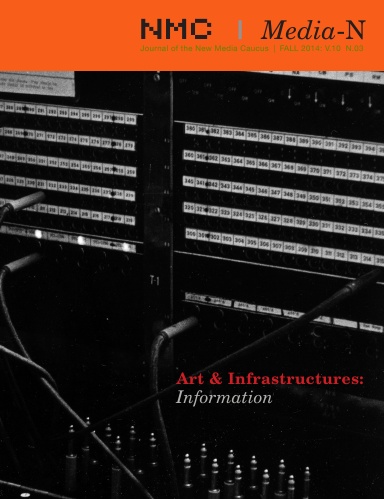 Media-N Fall 2014 Art and Infrastructures: Information
