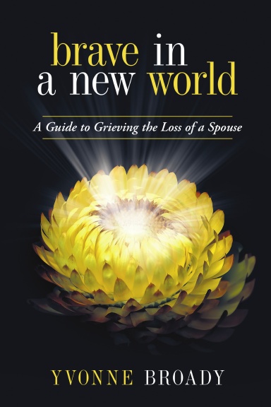 Brave in a New World: A Guide to Grieving