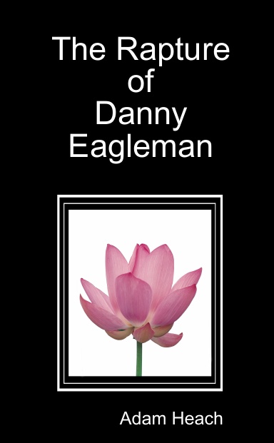 The Rapture of Danny Eagleman