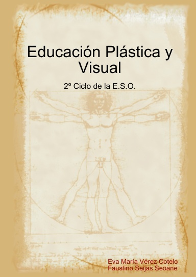 Educación Plastica y Visual   2º Ciclo de la ESO