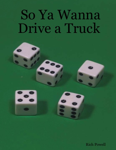 So Ya Wanna Drive a Truck