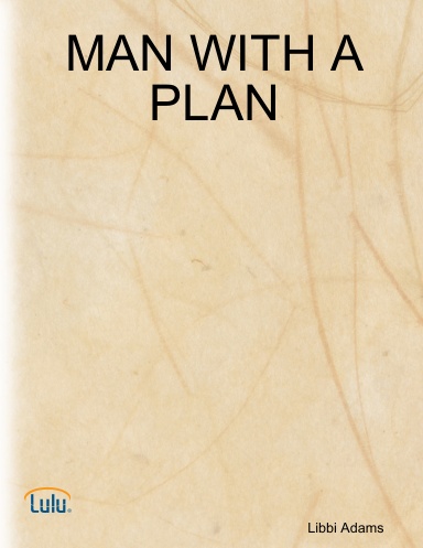 MAN WITH A PLAN
