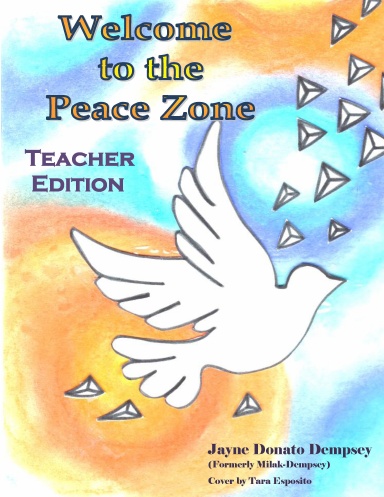 Welcome To The Peace Zone Teacher Edition