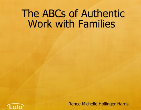 The ABCs of Authentic Work with Families