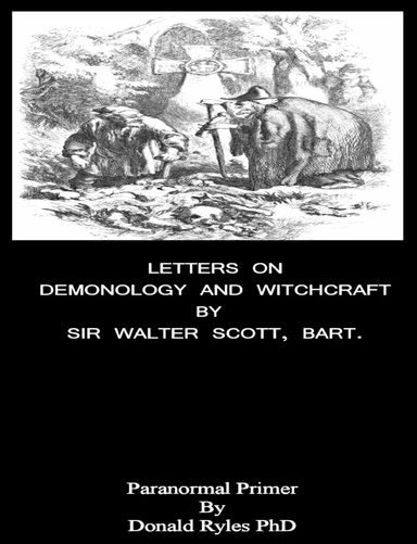 Letters on Demonology and Witchcraft + Paranormal Primer