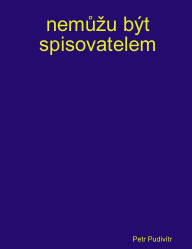 nemůžu být spisovatelem