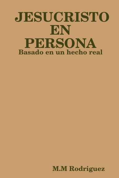 JESUCRISTO EN PERSONA