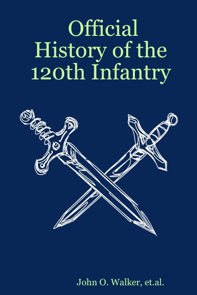 Official History of the 120th Infantry