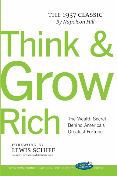 Think and Grow Rich with Foreword by Lewis Schiff