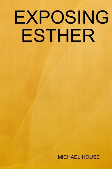 EXPOSING ESTHER