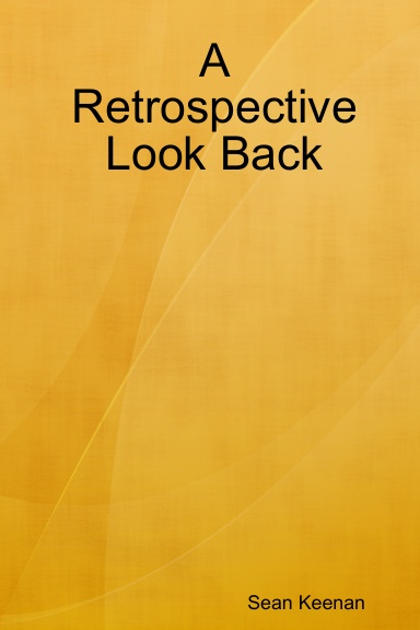 A Retrospective Look Back