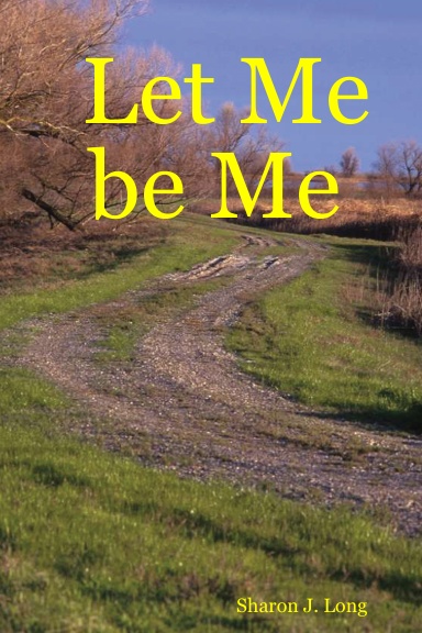 Let Me be Me