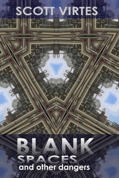 Blank Spaces & other dangers