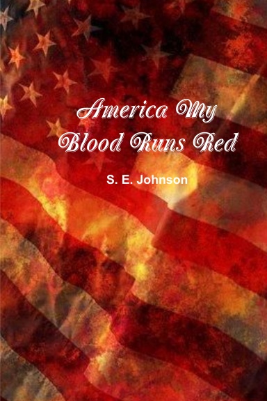 America My Blood Runs Red