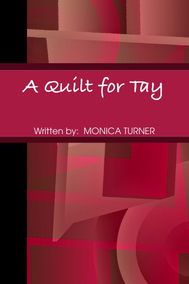 A Quilt for Tay