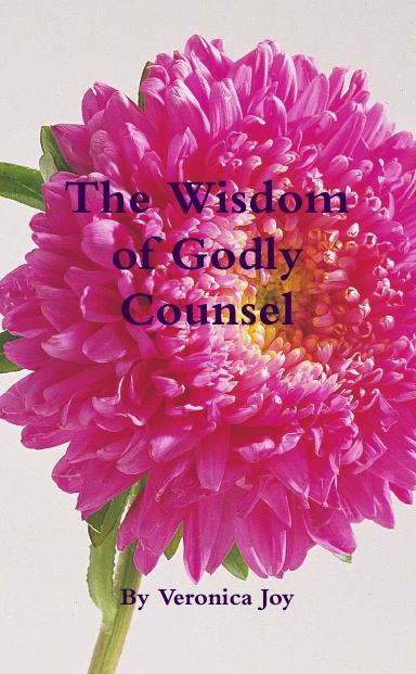 The Wisdom of Godly Counsel