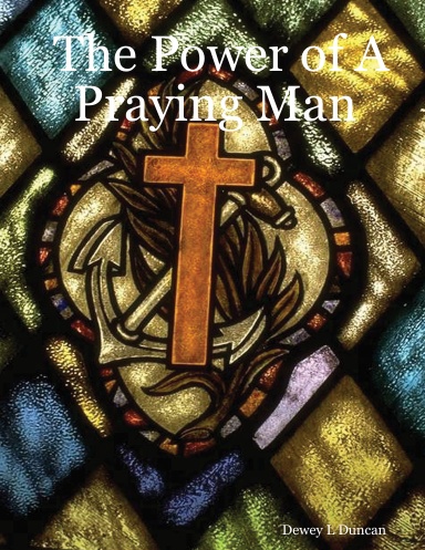 The Power of A Praying Man