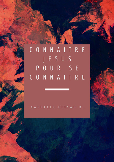 Connaitre Jésus pour se connaitre