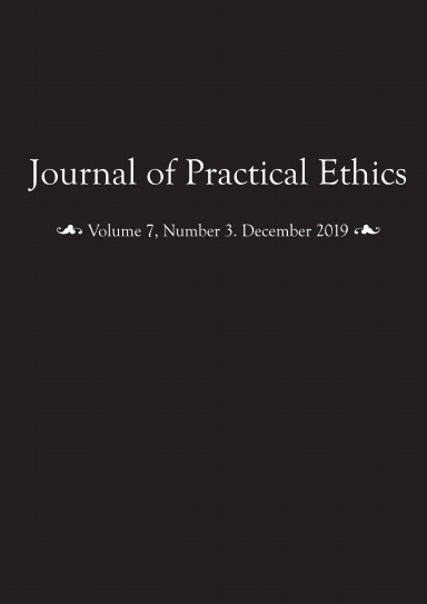 Journal of Practical Ethics Volume 7 Issue 3