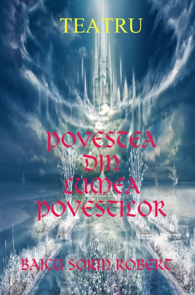 POVESTEA DIN TĂRÂMUL POVEȘTILOR