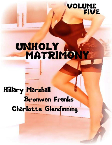 Unholy Matrimony - Volume Five