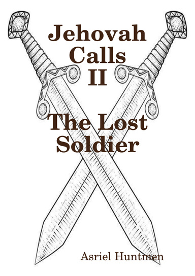 Jehovah Calls 2 - The Lost Soldier