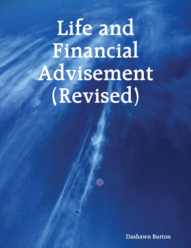 Life and Financial Advisement (Revised)