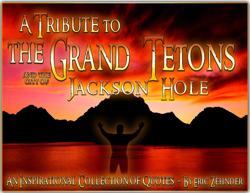 Tribute to the Grand Tetons