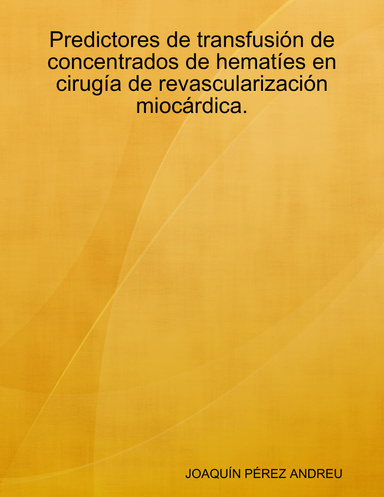 Predictores de transfusión de concentrados de hematíes en cirugía de revascularización miocárdica.