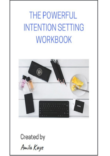 The Powerful Intention Setting Workbook