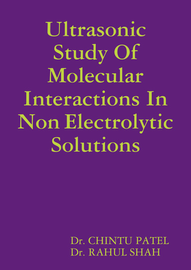 Ultrasonic Study Of Molecular Interactions In Non Electrolytic Solutions