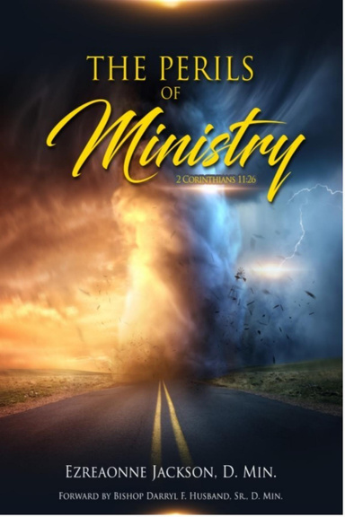 The Perils of Ministry Revised