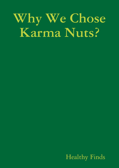 Why We Chose Karma Nuts?