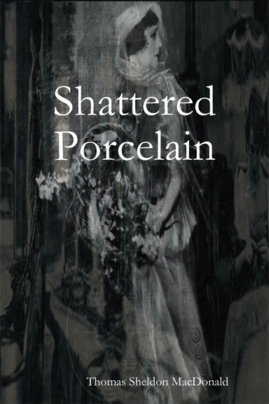 Shattered Porcelain