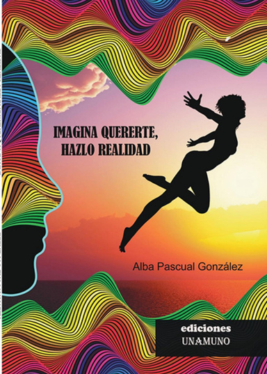 Imagina quererte, hazlo realidad