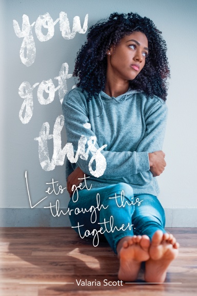You Got This "Let's Get Through Together"