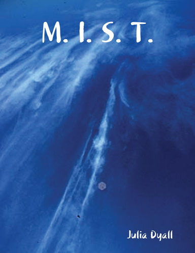 M. I. S. T.