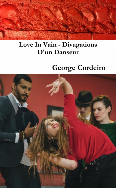 Love In Vain - Divagations D'un Danseur