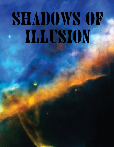 Shadows of Illusion